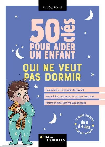 Visuel de 50 clés pour aider un enfant qui ne veut pas dormir