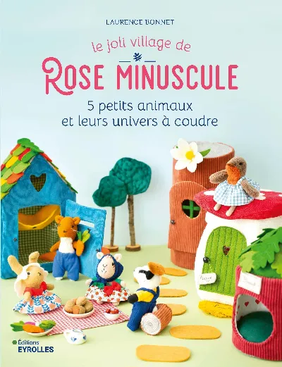 Visuel de Le joli village de Rose Minuscule