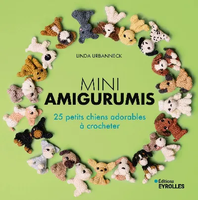 Visuel de Mini-amigurumis - 25 petits chiens adorables à crocheter