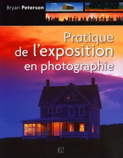 Visuel de Pratique de l'exposition en photographie