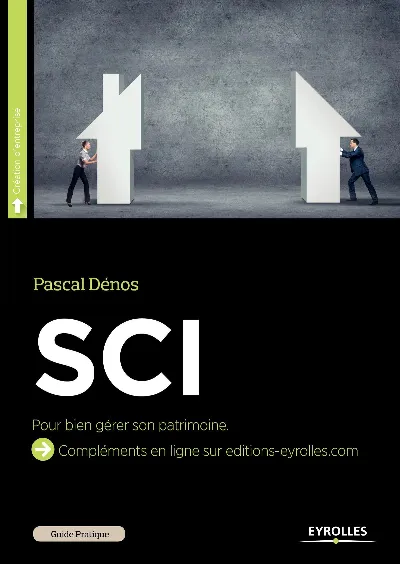 Visuel de Guide pratique de la SCI bien gérer son patrimoine