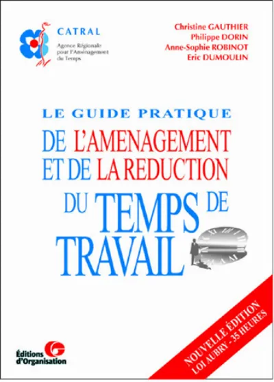 Visuel de Le guide pratique de l'aménagement du temps de travail