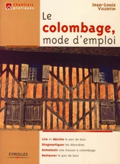 Visuel de Le colombage, mode d'emploi