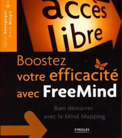 Visuel de Boostez votre efficacité avec FreeMind, bien démarrer avec Mind Mapping