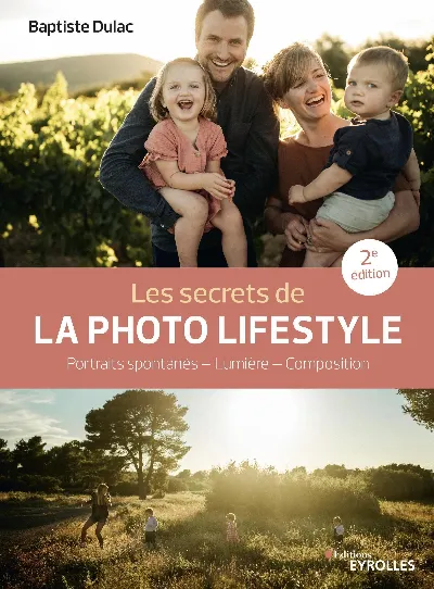 Visuel de Les secrets de la photo lifestyle, portraits spontanés, lumière, composition