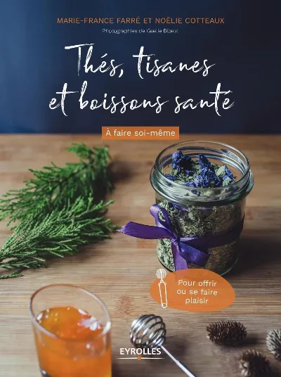 Visuel de Thés, tisanes et boissons santé à faire soi-même