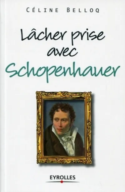 Visuel de Lâcher prise avec Schopenhauer