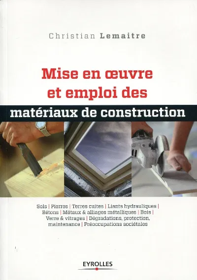 Visuel de Mise en oeuvre et emploi des matériaux de construction