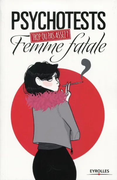 Visuel de Trop ou pas assez ? Femme fatale