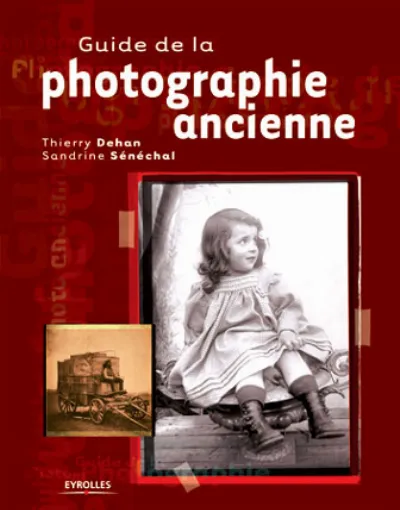 Visuel de Guide de la photographie ancienne