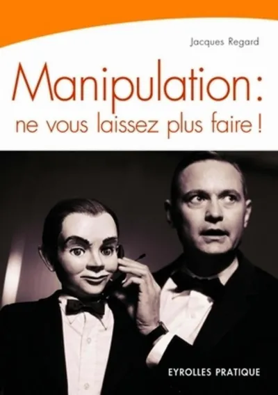 Visuel de Manipulation : ne vous laissez plus faire !