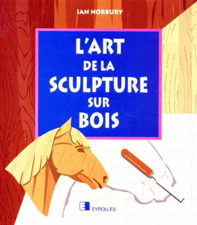 Visuel de L'art de la sculpture sur bois