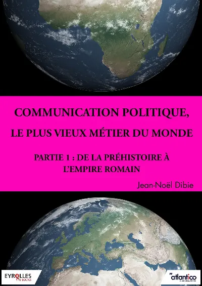 Visuel de Communication politique, le plus vieux métier du monde - Partie 1